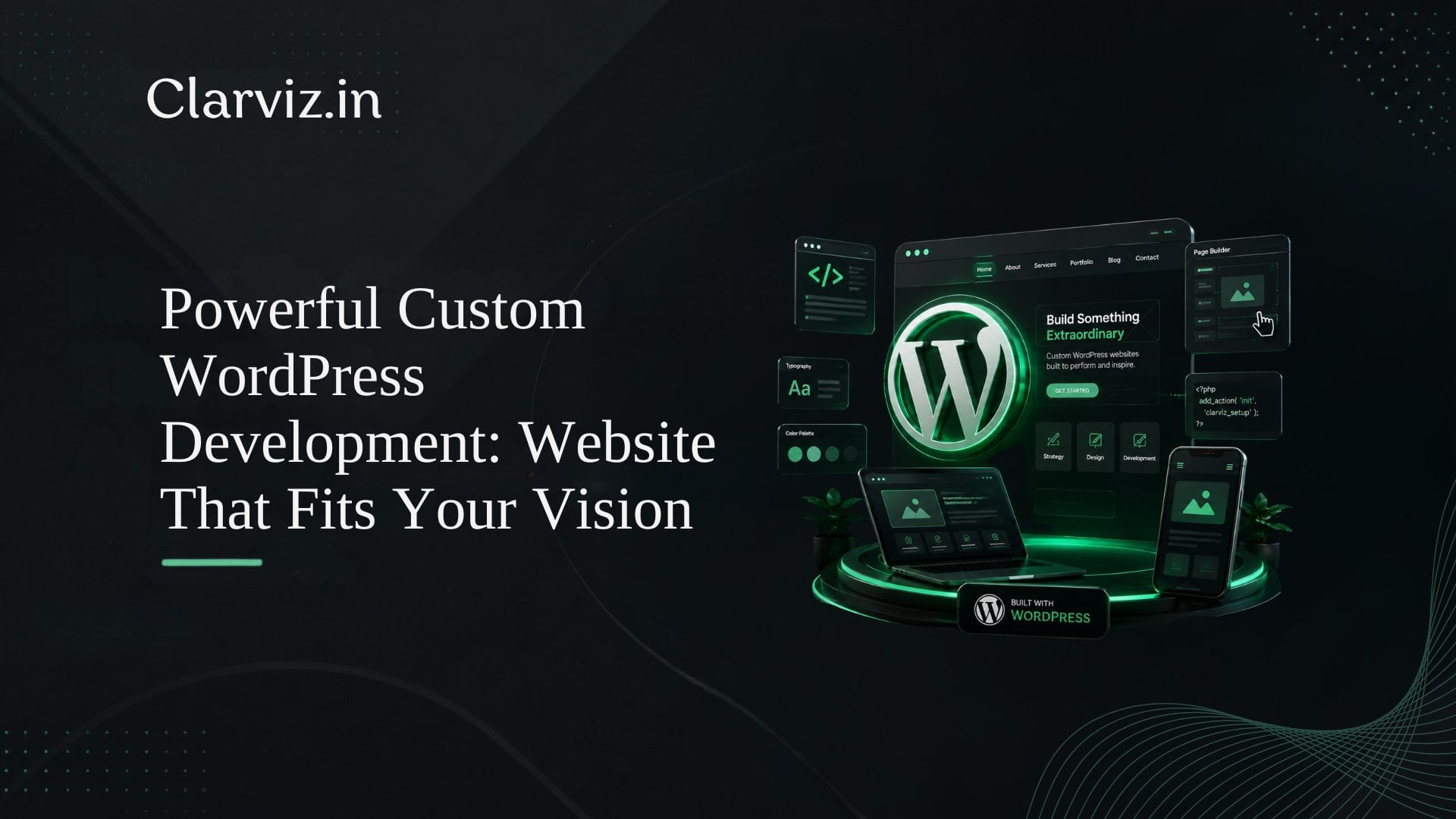 powerful custom wordpress development website that fits your vision out web design and brand! best digital marketing agency in hsr layout, bangalore