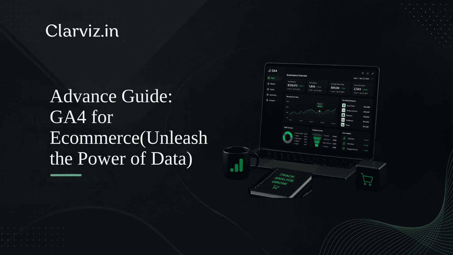 advance guide ga4 for ecommerce(unleash the power of data) best digital marketing agency in hsr layout, bangalore
