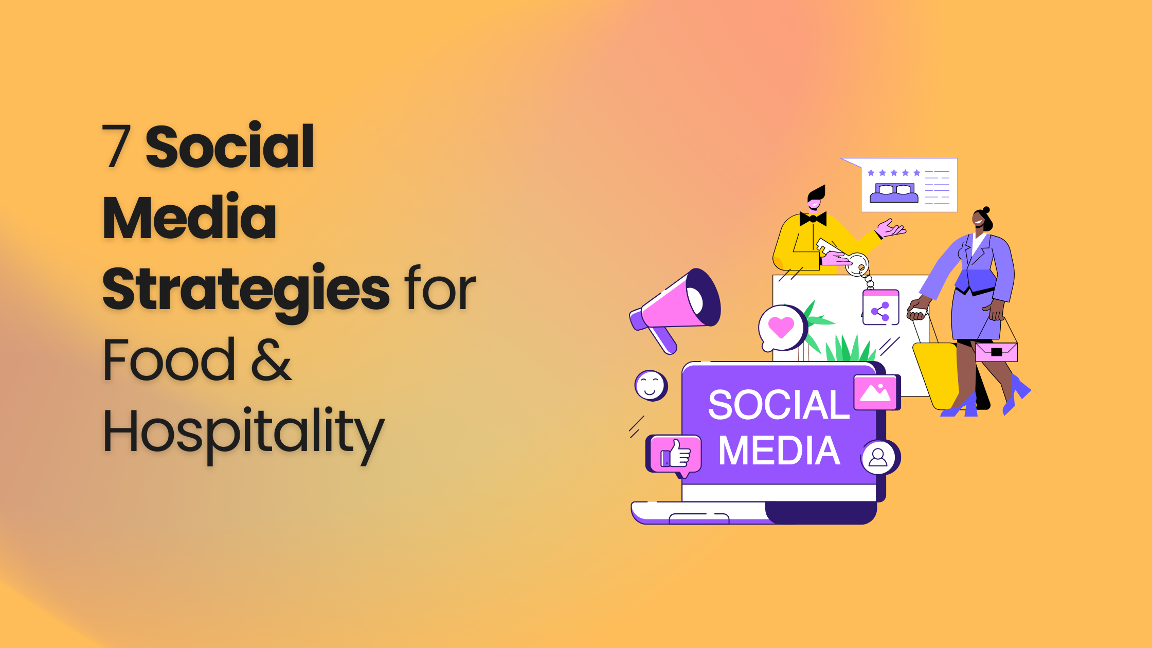 7 social media strategies for food & hospitality