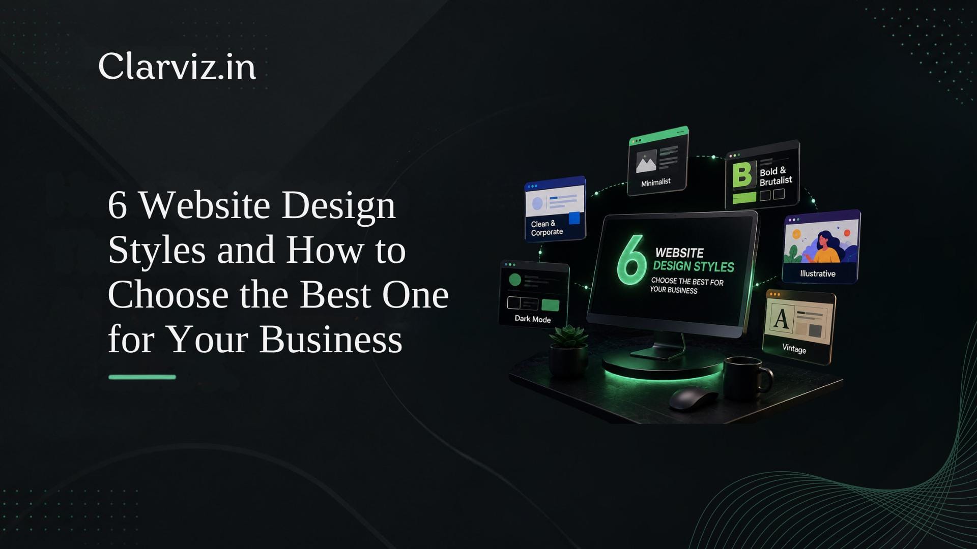 6 website design styles and how to choose the best one for your business best digital marketing agency in hsr layout, bangalore