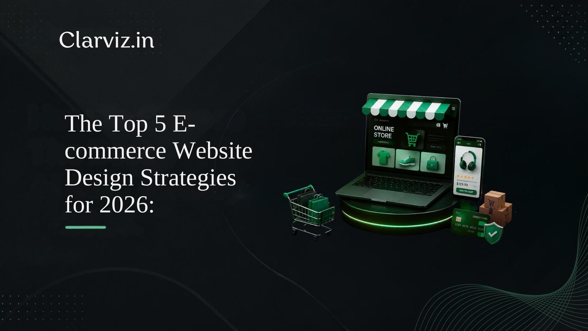 the top 5 e commerce website design strategies for 2026 optimal techniques for a successful online store best digital marketing agency in hsr layout, bangalore