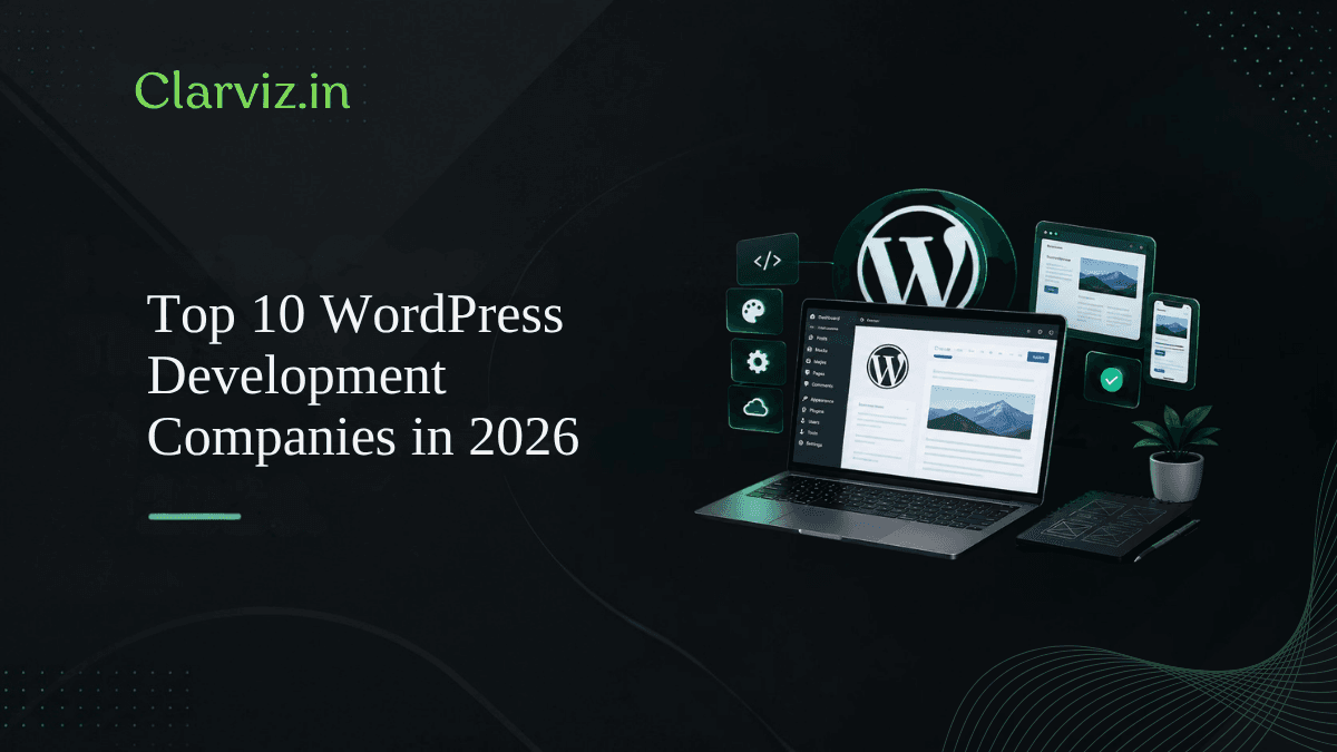 top 10 wordpress development companies in 2026 www.clarviz.in