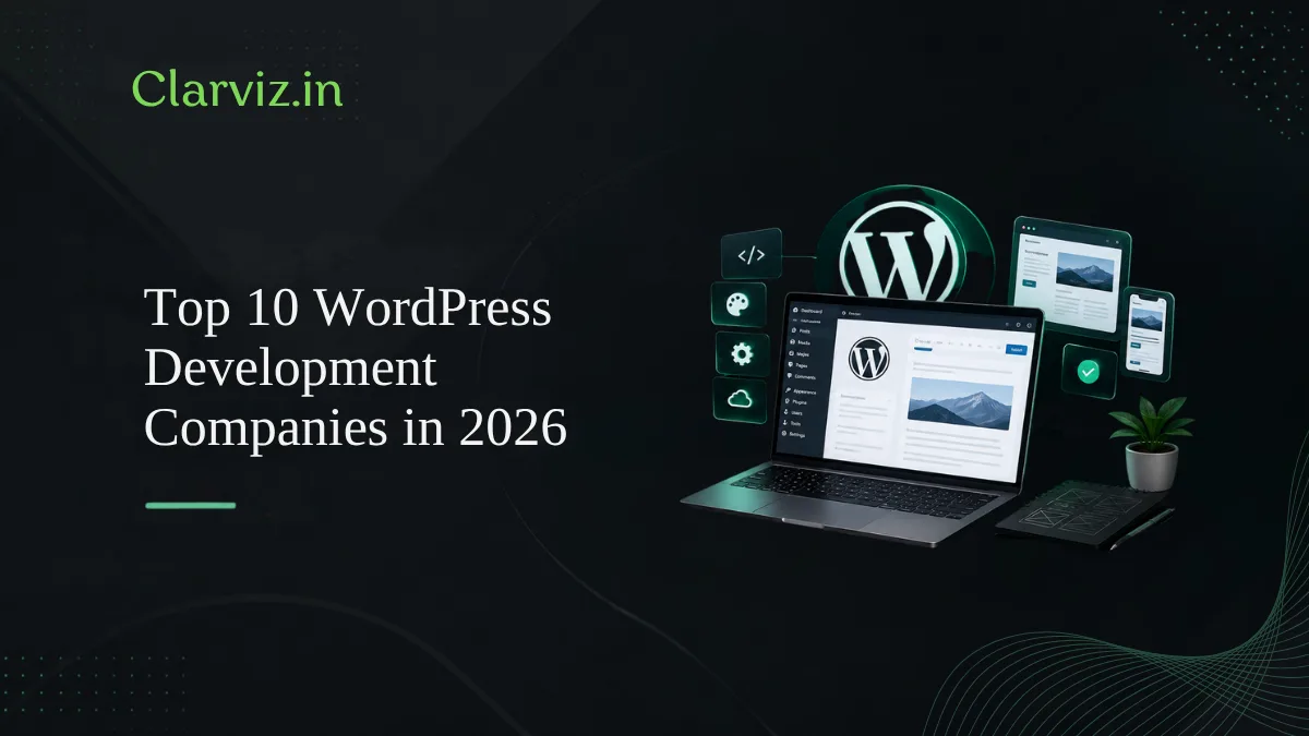 top 10 wordpress development companies in 2026 www.clarviz.in